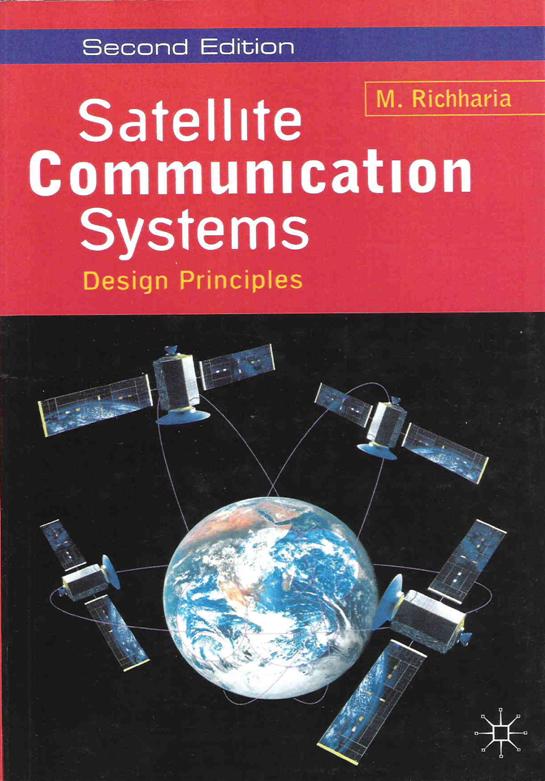Satellite Communication Systems – Design Principles (Second edition, 1999)